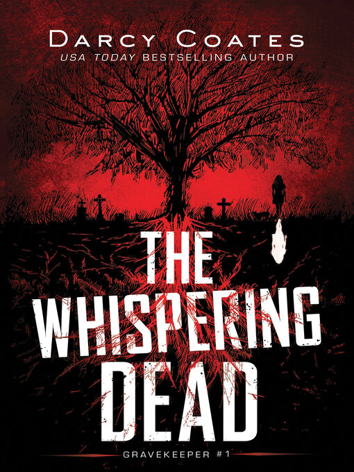 Title details for The Whispering Dead by Darcy Coates - Available